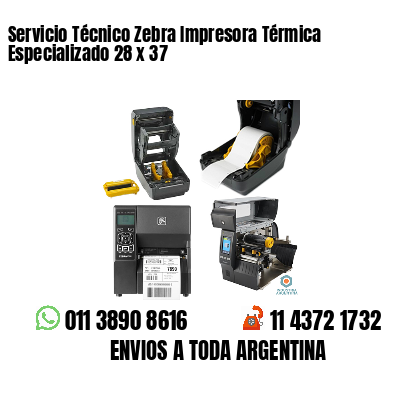 Servicio Técnico Zebra Impresora Térmica Especializado 28 x 37