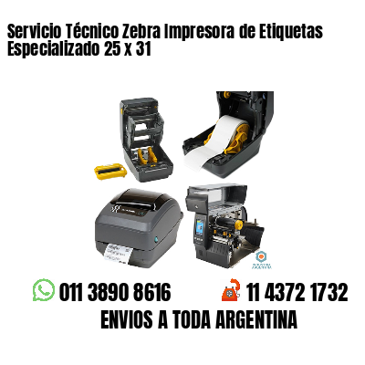Servicio Técnico Zebra Impresora de Etiquetas Especializado 25 x 31