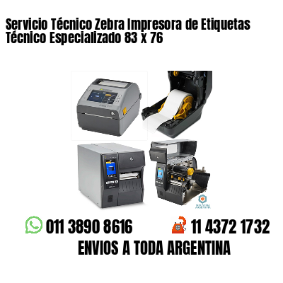Servicio Técnico Zebra Impresora de Etiquetas Técnico Especializado 83 x 76