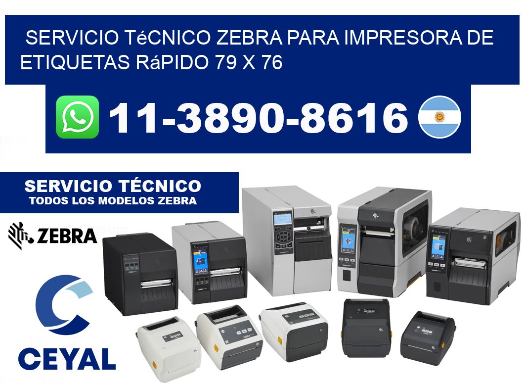 Servicio Técnico Zebra para Impresora de Etiquetas Rápido 79 x 76