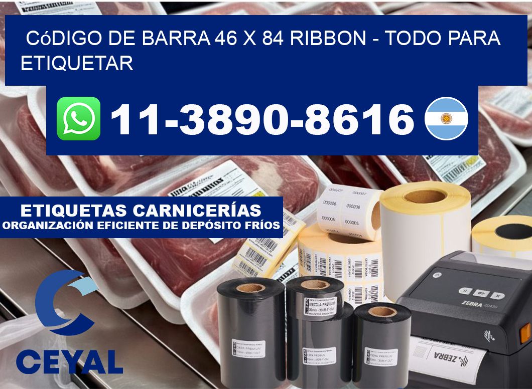 código de barra 46 x 84 ribbon - Todo para Etiquetar