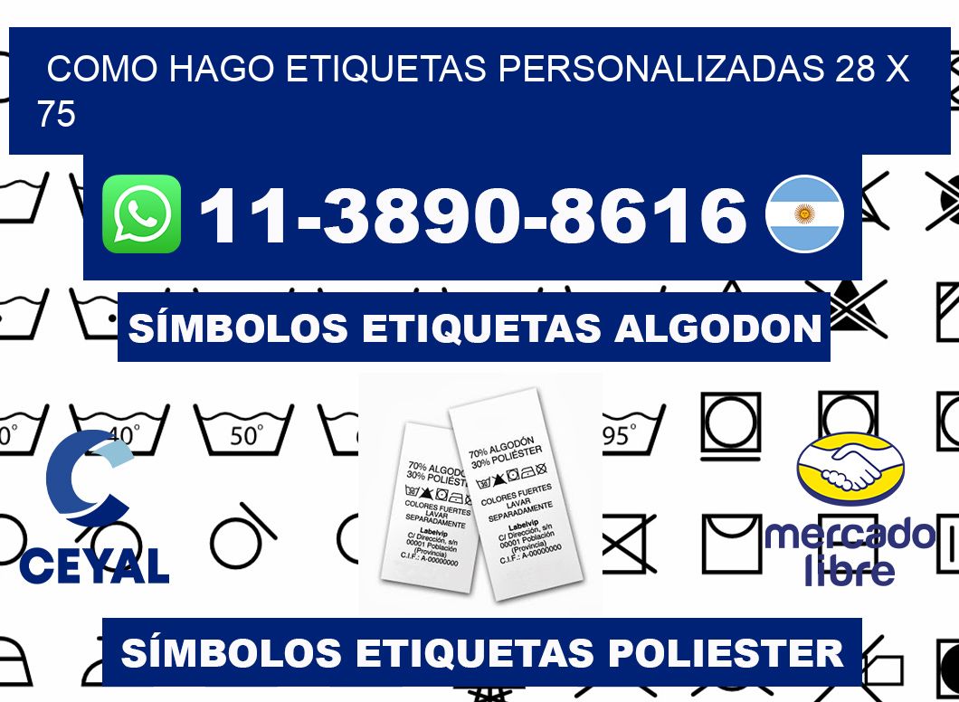 como hago etiquetas personalizadas 28 x 75