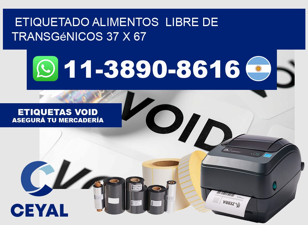 etiquetado alimentos  Libre de transgénicos 37 x 67