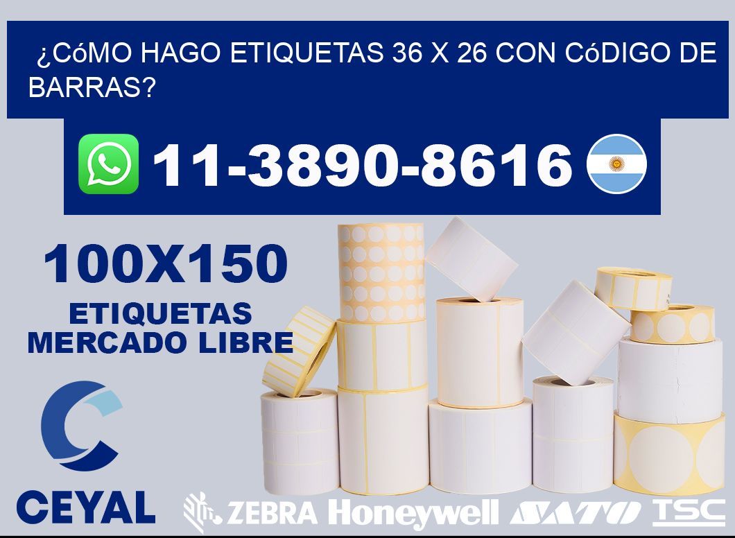 ¿Cómo hago etiquetas 36 x 26 con código de barras?