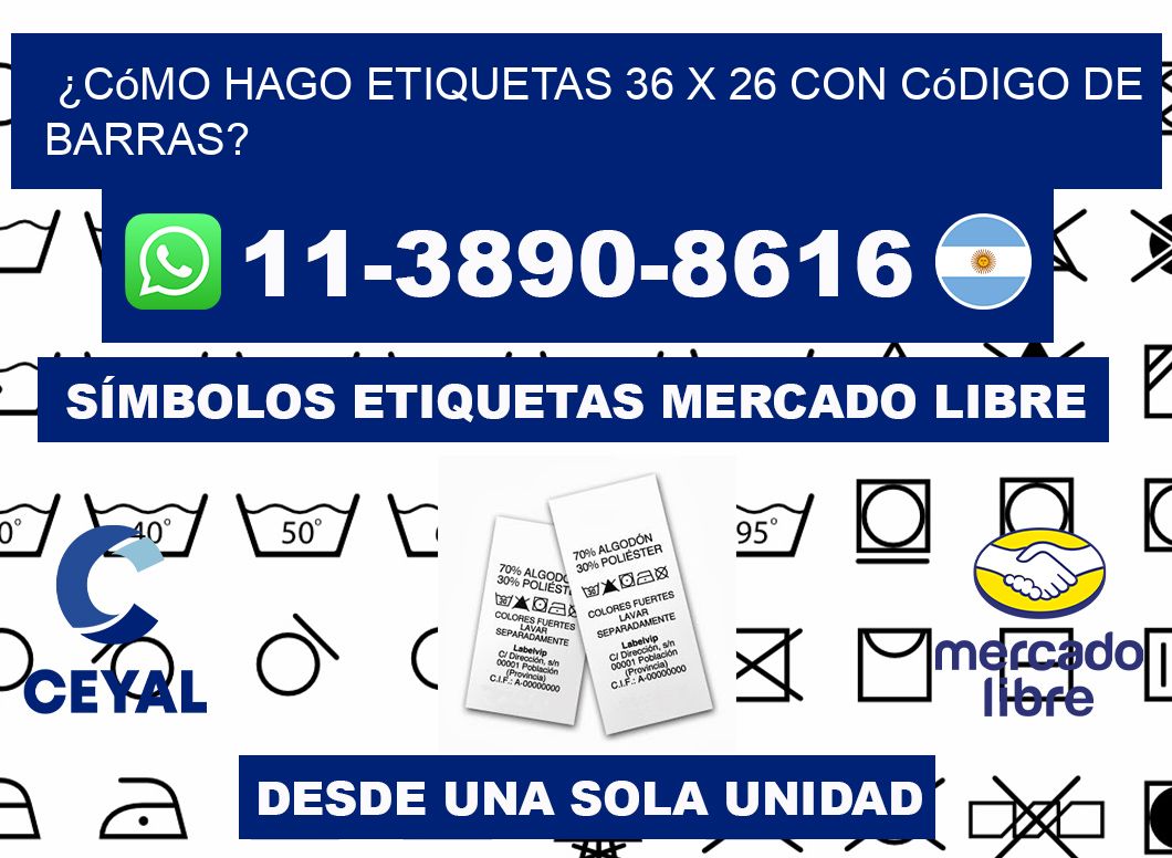 ¿Cómo hago etiquetas 36 x 26 con código de barras?