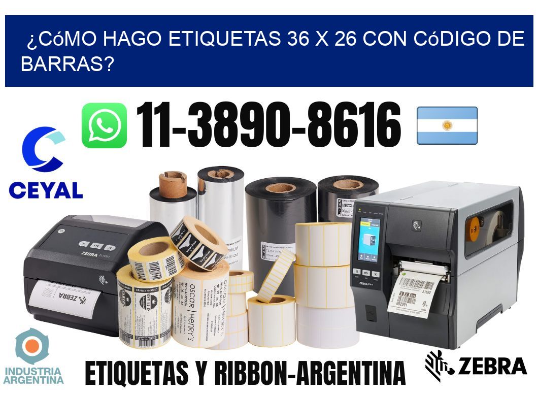 ¿Cómo hago etiquetas 36 x 26 con código de barras?