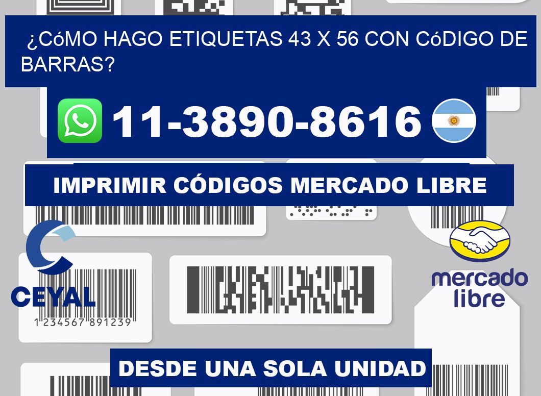 ¿Cómo hago etiquetas 43 x 56 con código de barras?