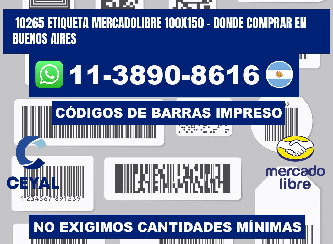 10265 etiqueta MercadoLibre 100x150 - Donde Comprar en Buenos Aires