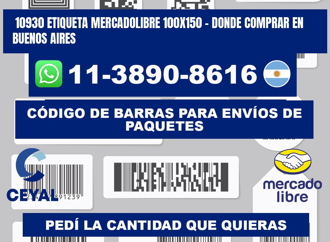 10930 etiqueta MercadoLibre 100x150 - Donde Comprar en Buenos Aires