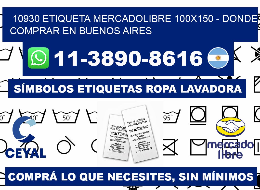 10930 etiqueta MercadoLibre 100x150 - Donde Comprar en Buenos Aires