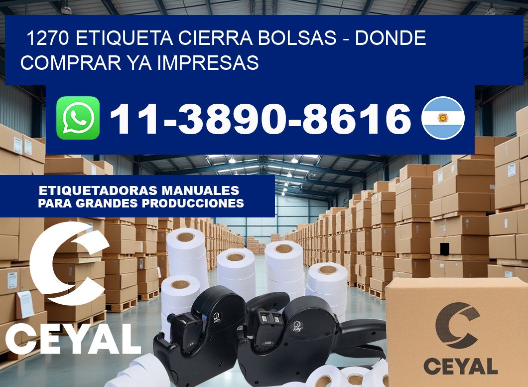 1270 etiqueta Cierra Bolsas – Donde Comprar ya impresas