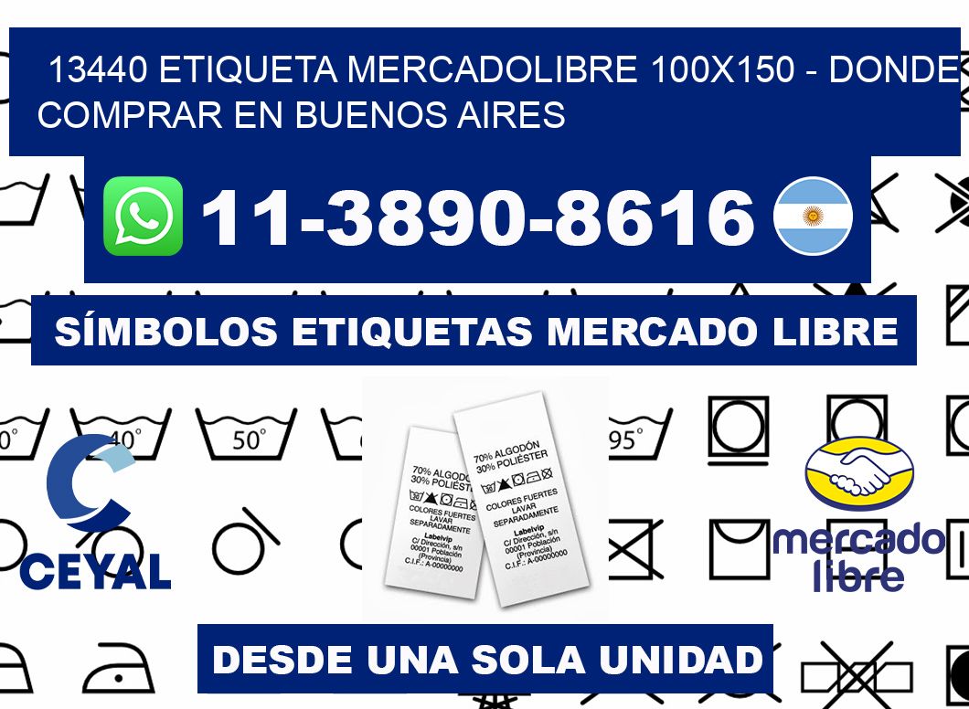 13440 etiqueta MercadoLibre 100x150 - Donde Comprar en Buenos Aires