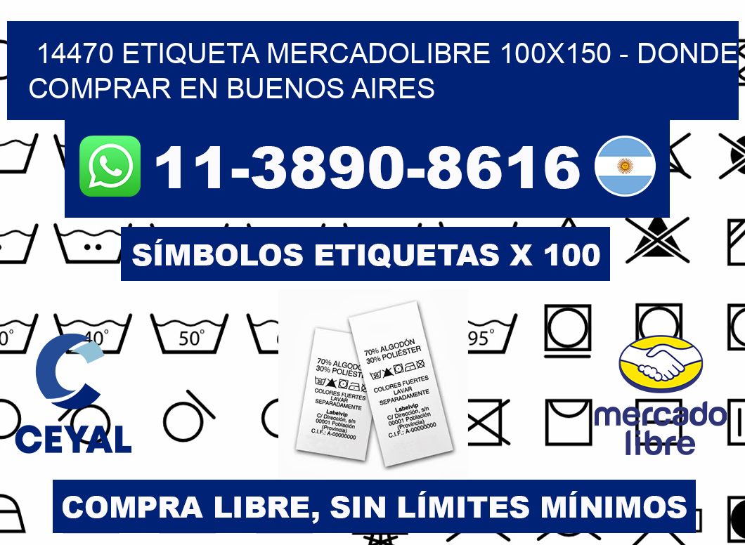 14470 etiqueta MercadoLibre 100x150 - Donde Comprar en Buenos Aires