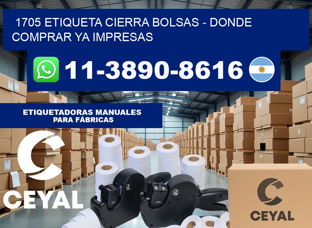 1705 etiqueta Cierra Bolsas – Donde Comprar ya impresas