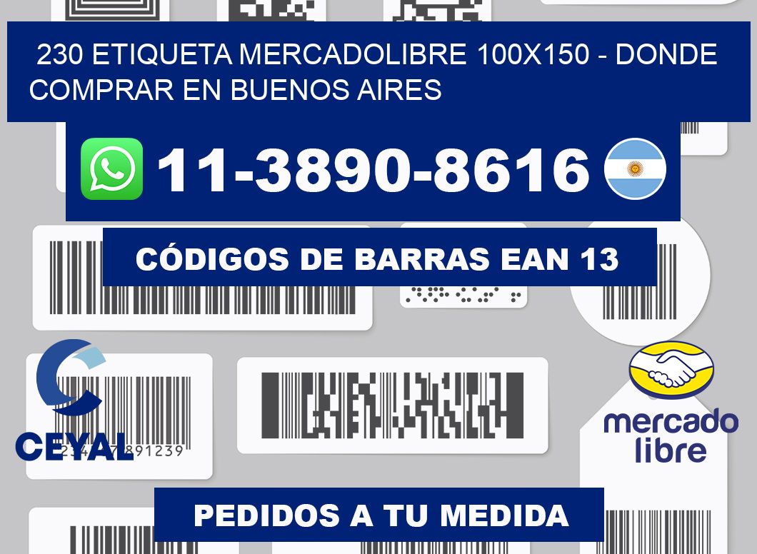 230 etiqueta MercadoLibre 100x150 - Donde Comprar en Buenos Aires
