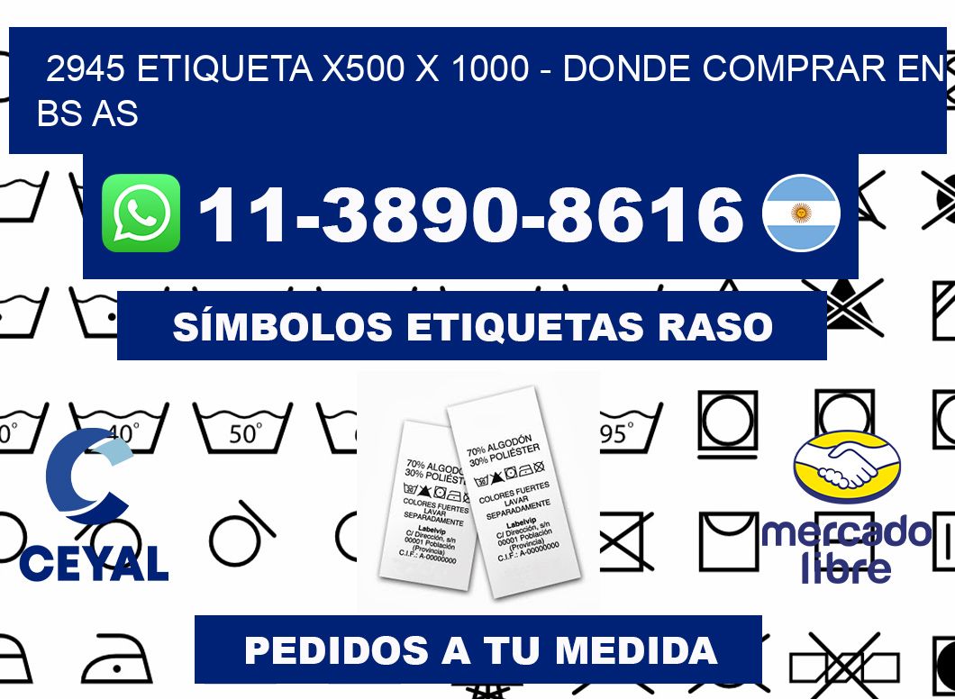 2945 etiqueta x500 x 1000 - Donde Comprar en bs as