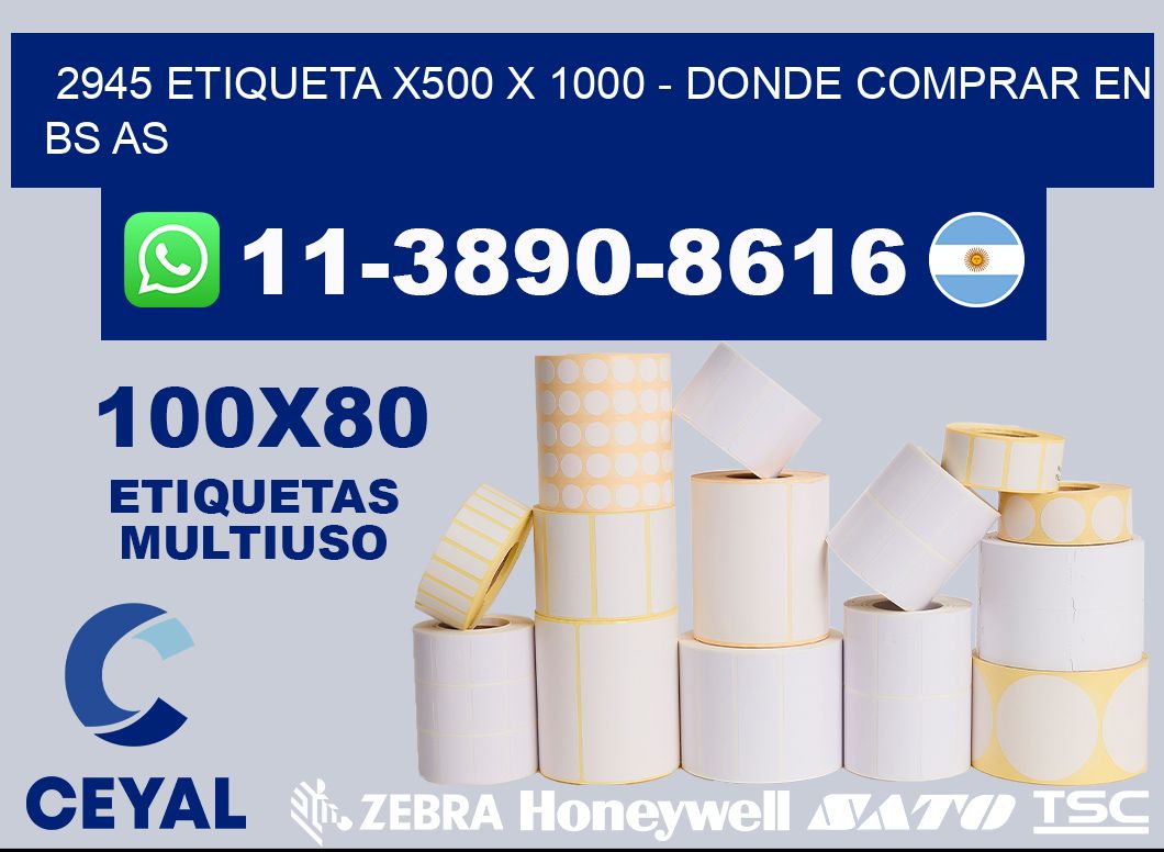 2945 etiqueta x500 x 1000 - Donde Comprar en bs as