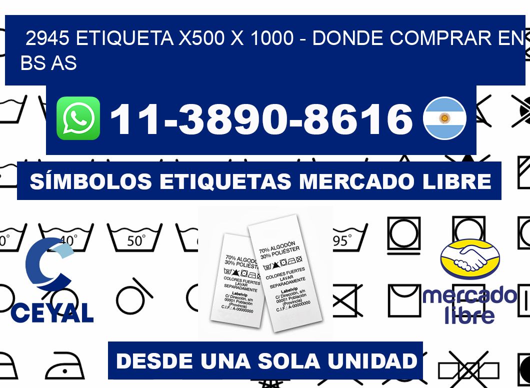 2945 etiqueta x500 x 1000 - Donde Comprar en bs as