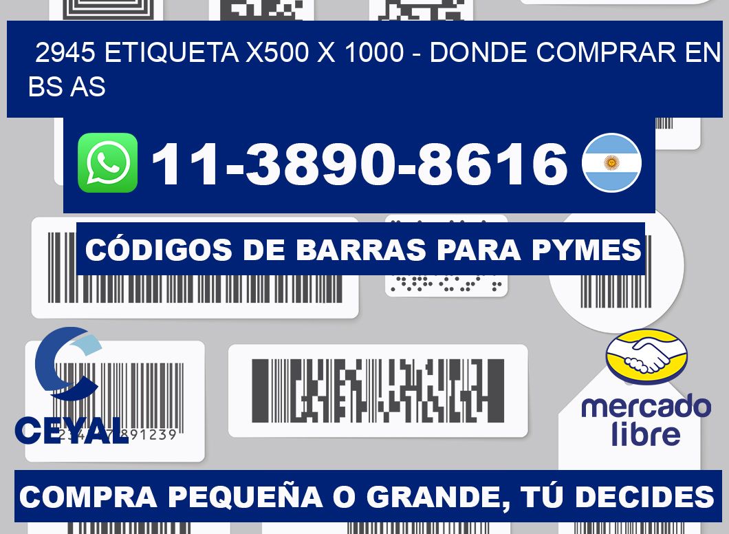 2945 etiqueta x500 x 1000 - Donde Comprar en bs as