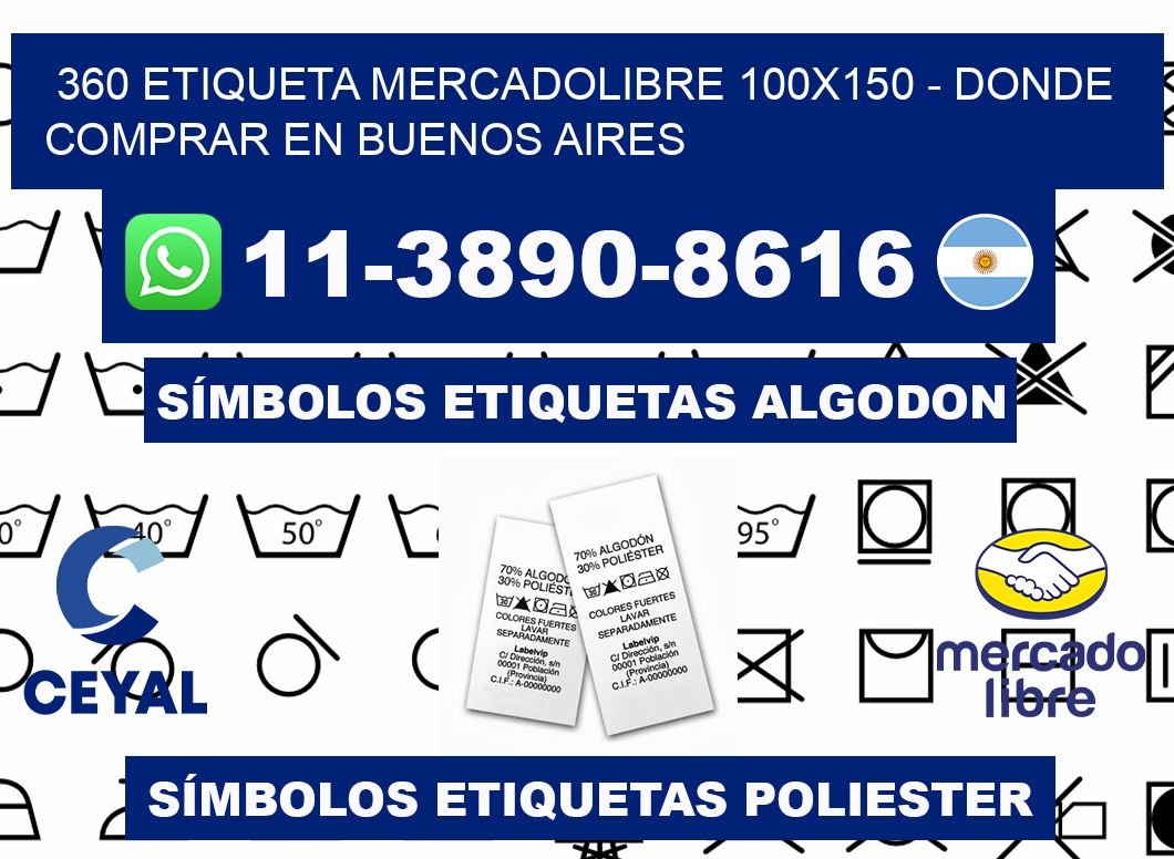 360 etiqueta MercadoLibre 100x150 - Donde Comprar en Buenos Aires