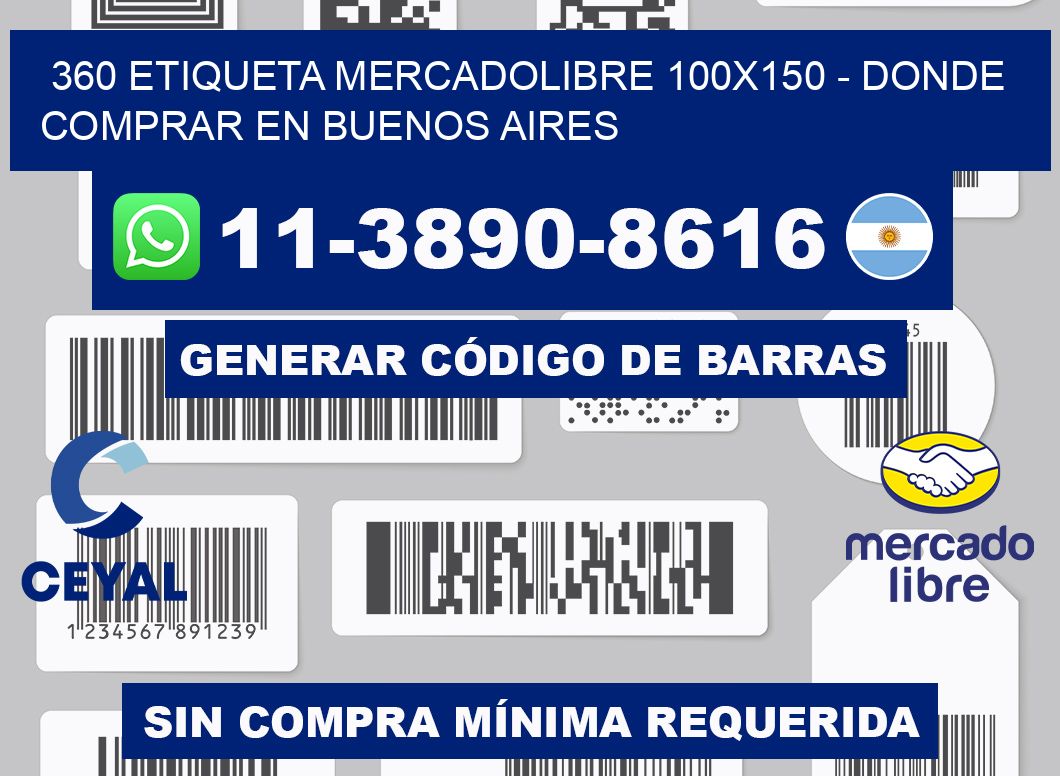 360 etiqueta MercadoLibre 100x150 - Donde Comprar en Buenos Aires