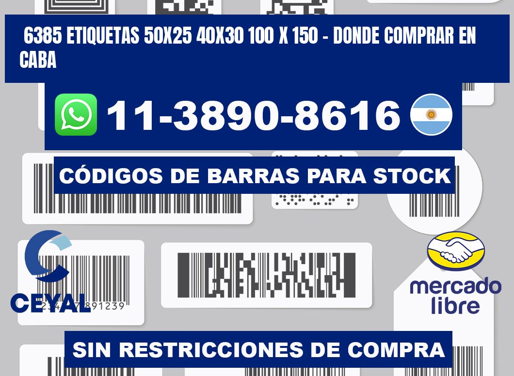 6385 etiquetas 50x25 40x30 100 x 150 - Donde Comprar en Caba