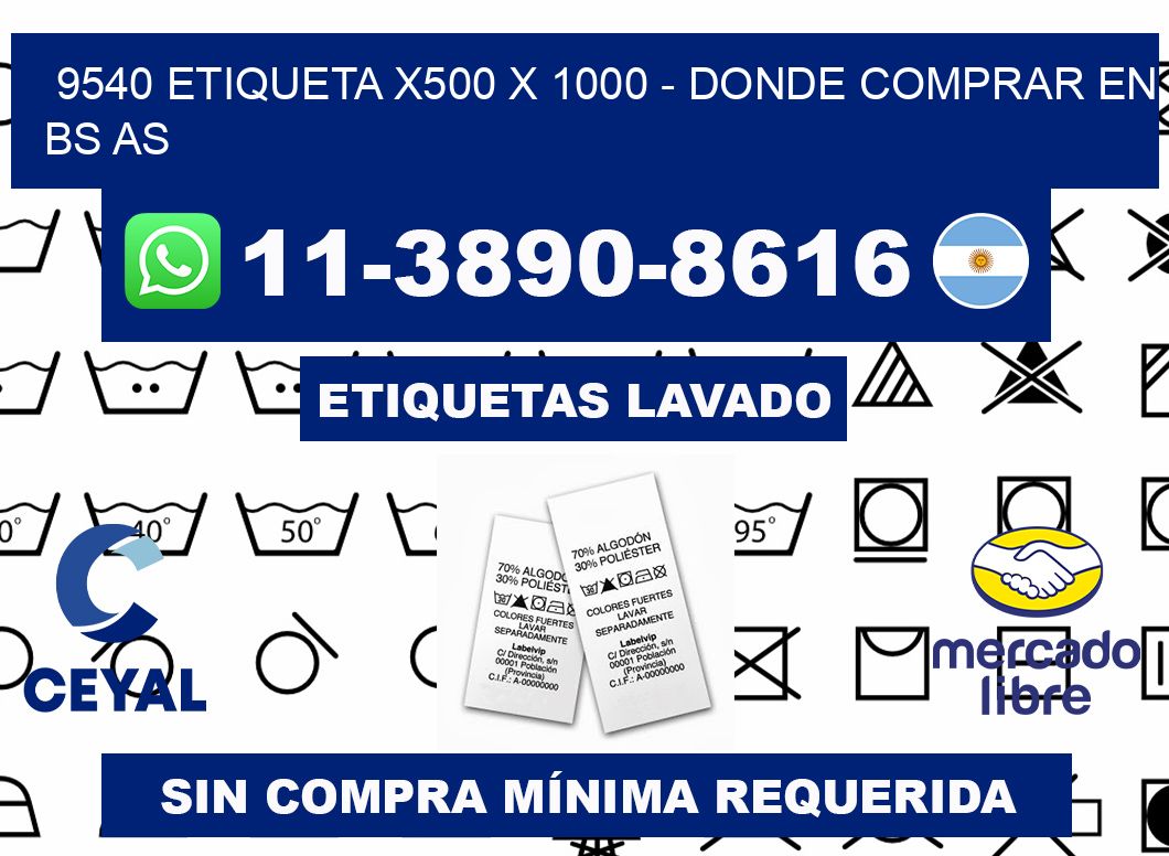 9540 etiqueta x500 x 1000 - Donde Comprar en bs as