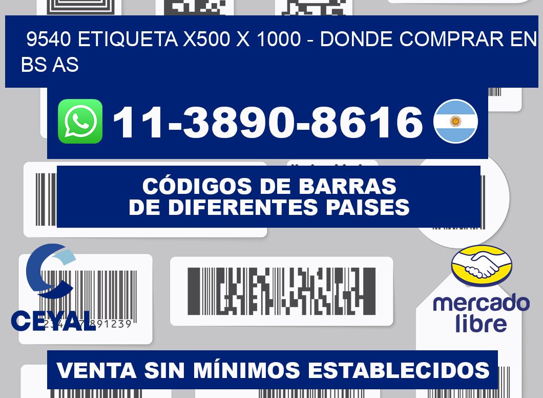 9540 etiqueta x500 x 1000 - Donde Comprar en bs as