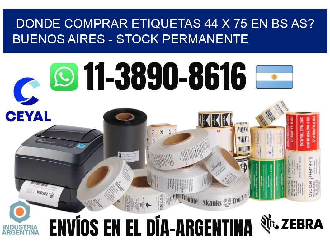 Donde Comprar etiquetas 44 x 75 en BS AS? Buenos Aires - Stock permanente