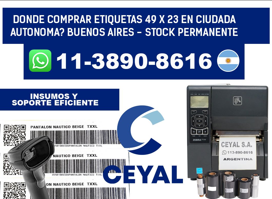 Donde Comprar etiquetas 49 x 23 en CIUDADA AUTONOMA? Buenos Aires - Stock permanente