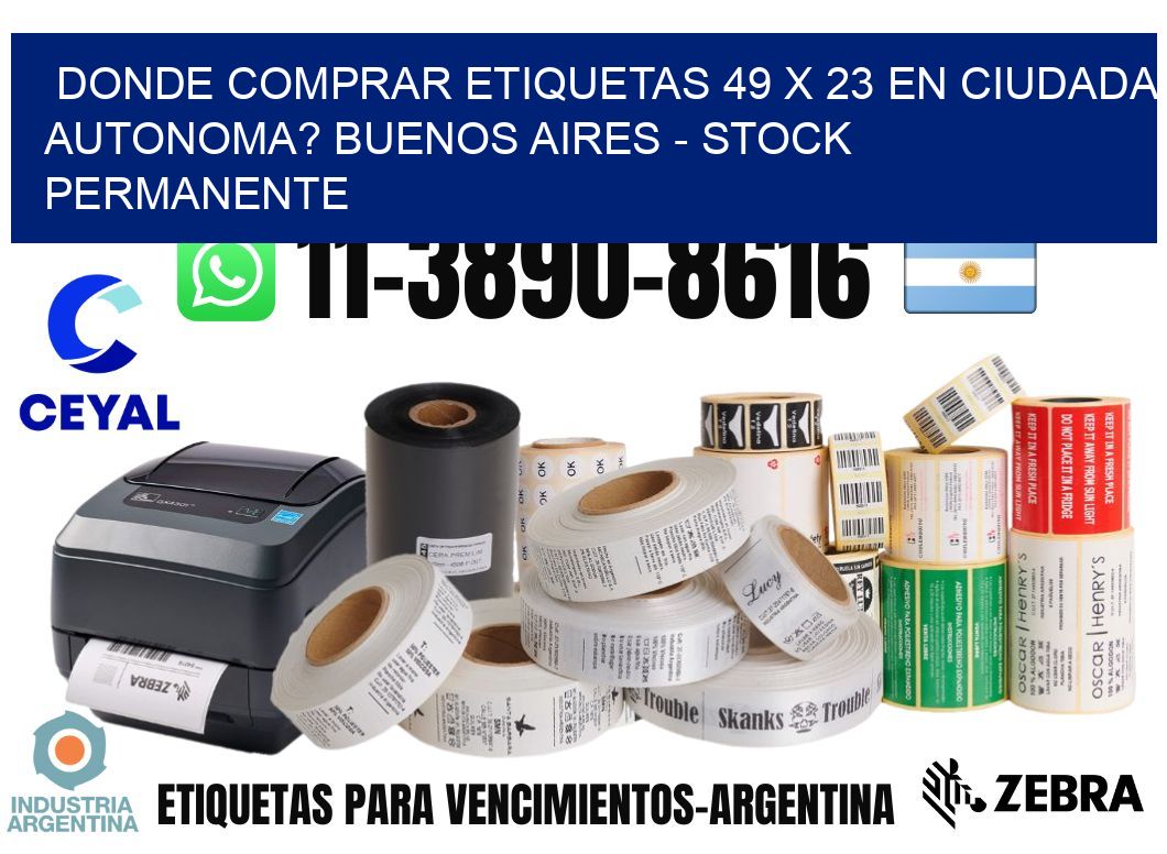 Donde Comprar etiquetas 49 x 23 en CIUDADA AUTONOMA? Buenos Aires - Stock permanente