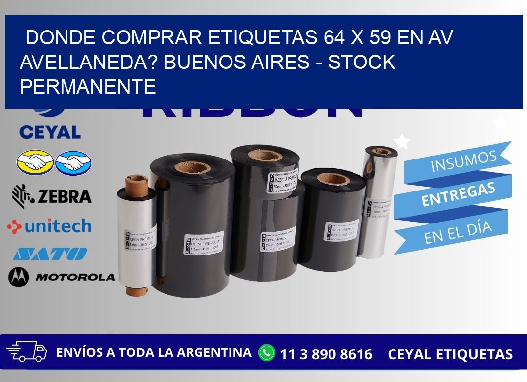 Donde Comprar etiquetas 64 x 59 en AV AVELLANEDA? Buenos Aires - Stock permanente