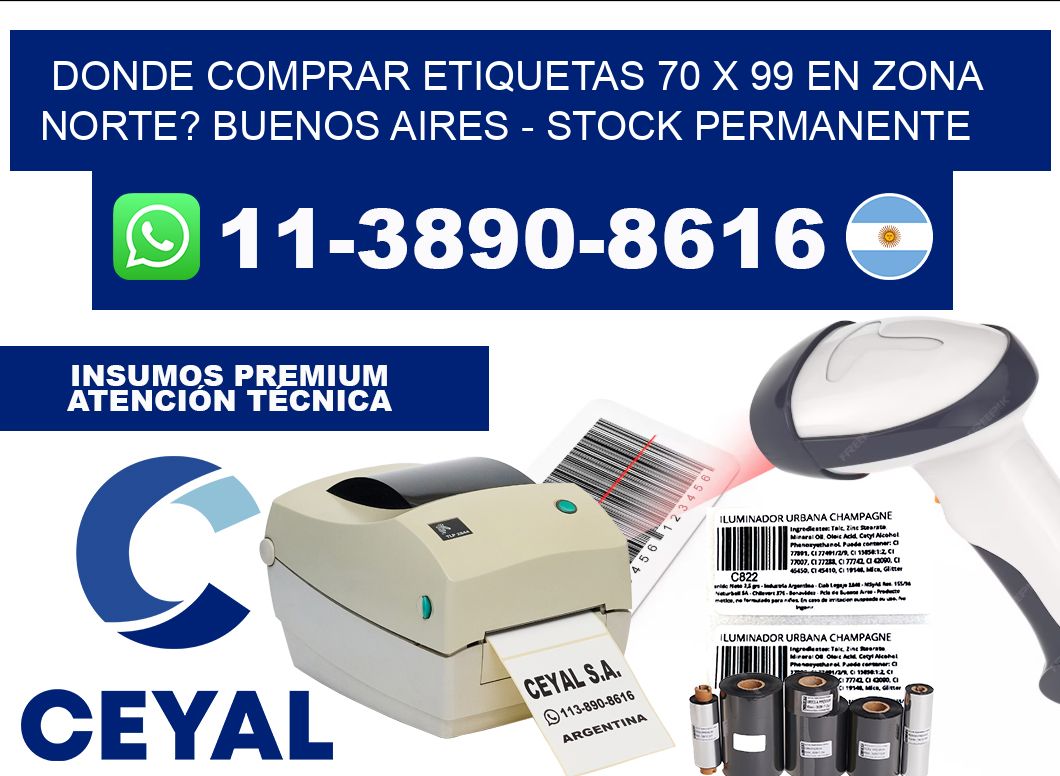 Donde Comprar etiquetas 70 x 99 en ZONA NORTE? Buenos Aires - Stock permanente