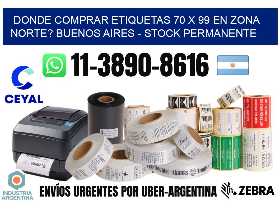 Donde Comprar etiquetas 70 x 99 en ZONA NORTE? Buenos Aires - Stock permanente