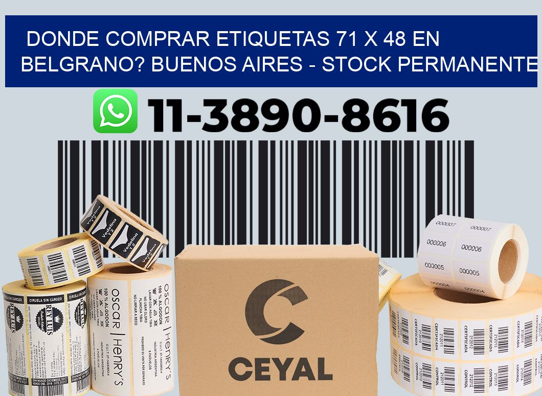 Donde Comprar etiquetas 71 x 48 en BELGRANO? Buenos Aires - Stock permanente