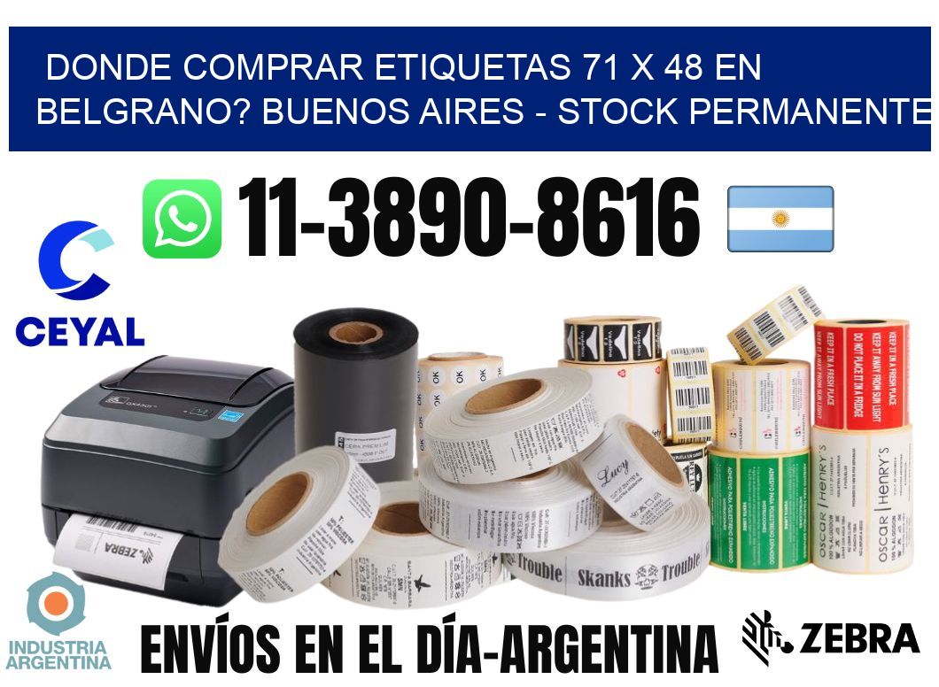 Donde Comprar etiquetas 71 x 48 en BELGRANO? Buenos Aires - Stock permanente