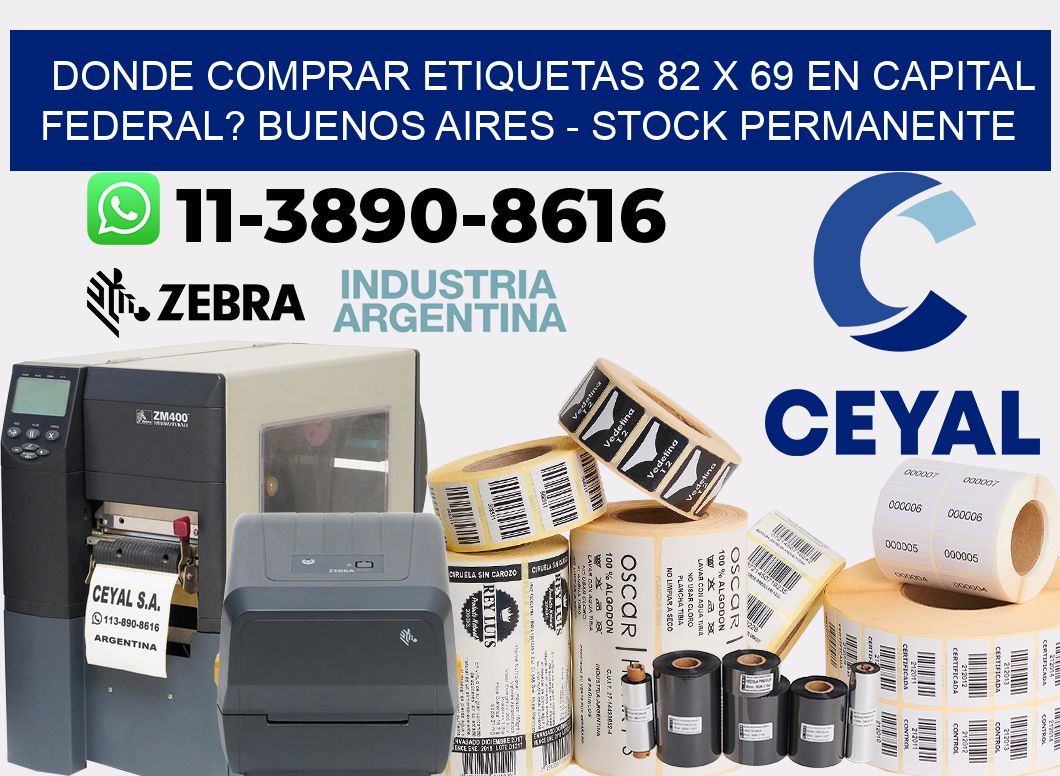 Donde Comprar etiquetas 82 x 69 en CAPITAL FEDERAL? Buenos Aires - Stock permanente