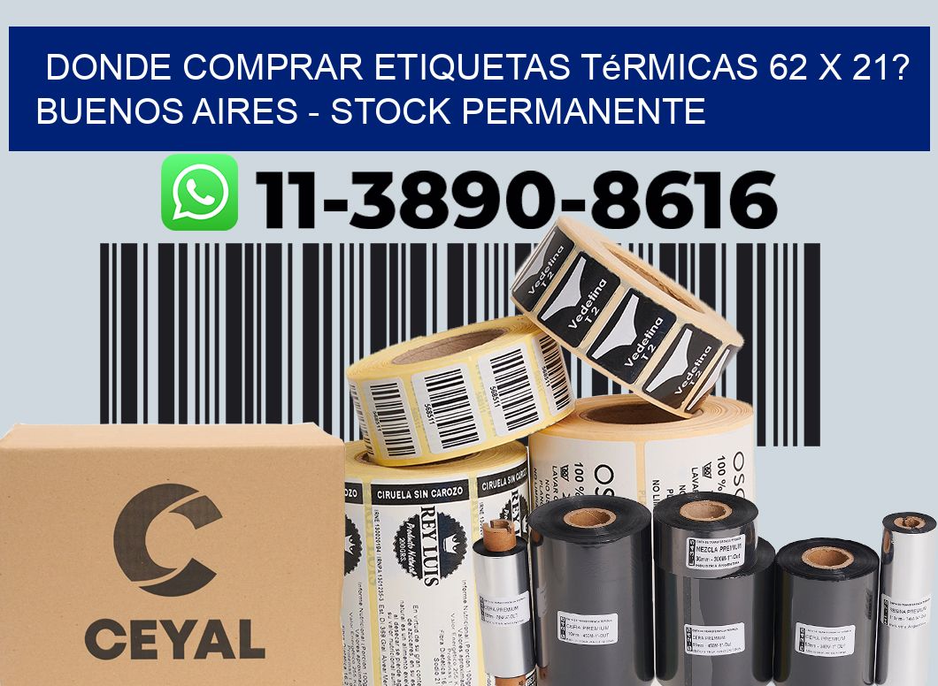Donde Comprar etiquetas térmicas 62 x 21? Buenos Aires - Stock permanente