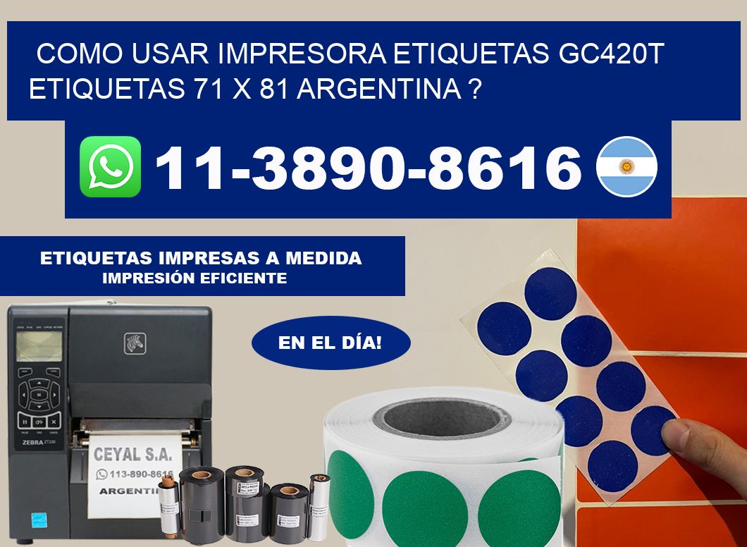 como usar impresora etiquetas gc420t etiquetas 71 x 81 argentina ?