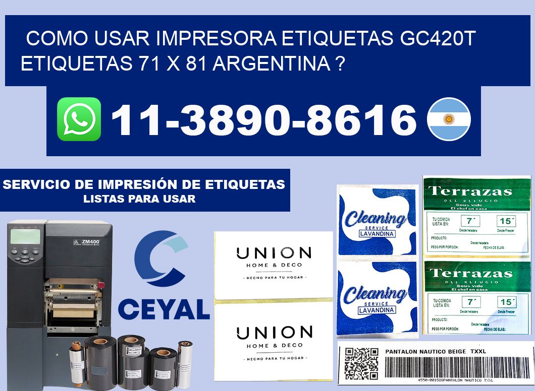 como usar impresora etiquetas gc420t etiquetas 71 x 81 argentina ?