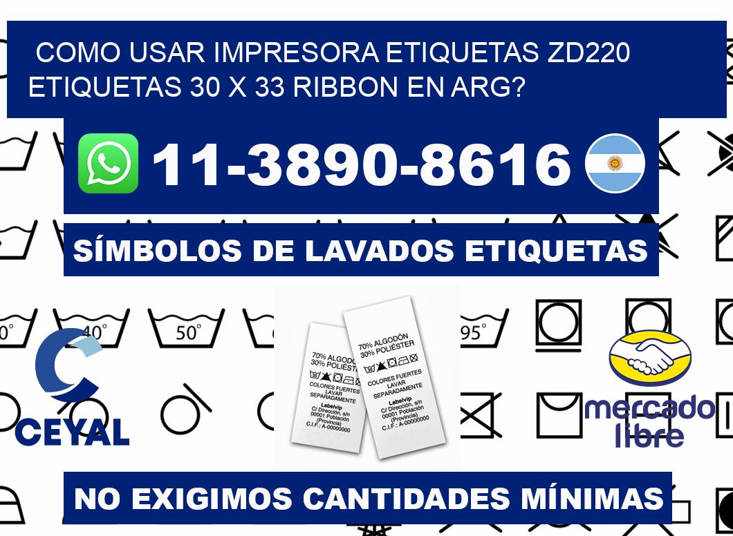 como usar impresora etiquetas zd220 etiquetas 30 x 33 ribbon en ARG?