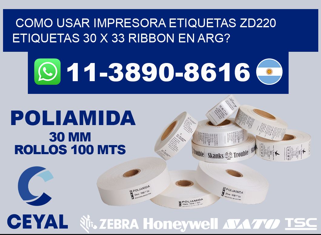 como usar impresora etiquetas zd220 etiquetas 30 x 33 ribbon en ARG?