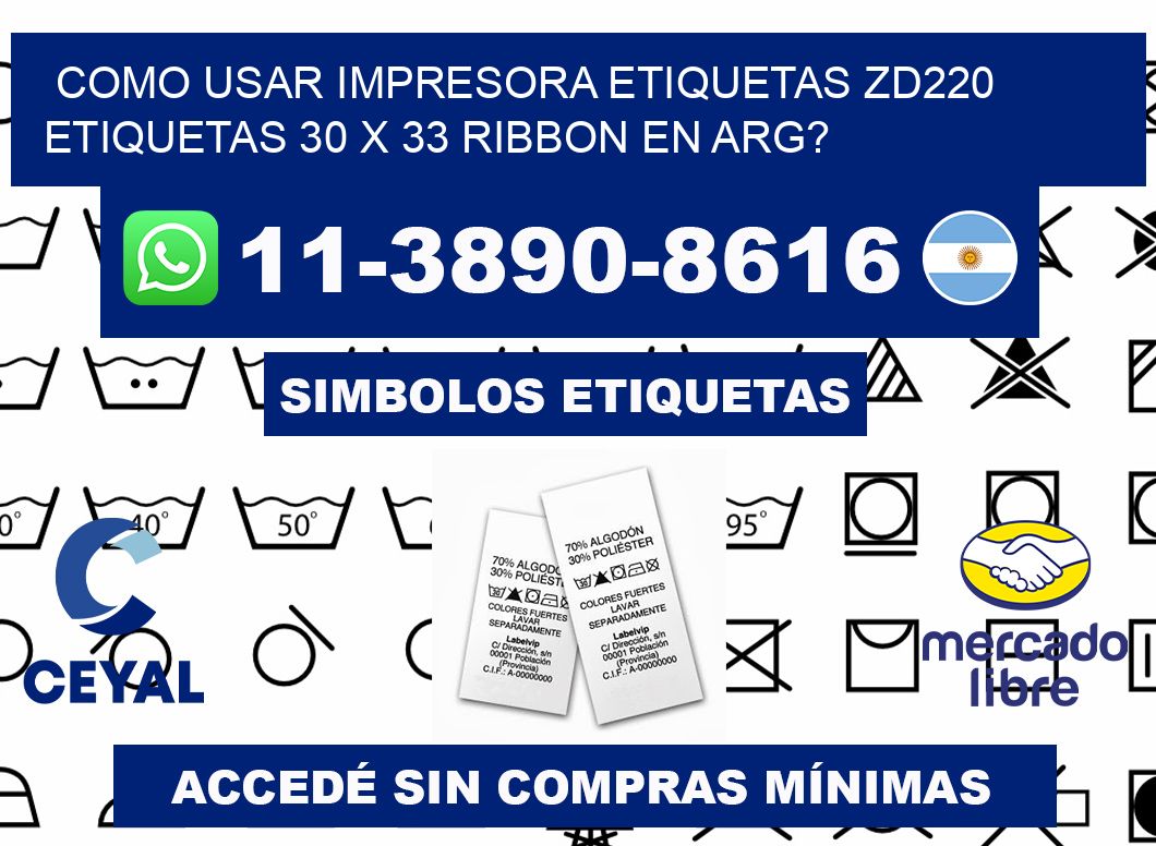 como usar impresora etiquetas zd220 etiquetas 30 x 33 ribbon en ARG?