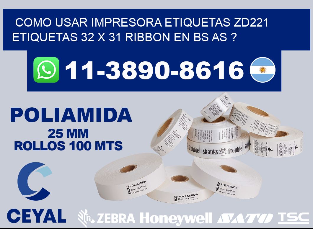 como usar impresora etiquetas zd221 etiquetas 32 x 31 ribbon en BS AS ?