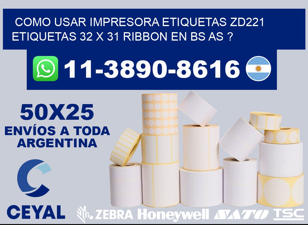 como usar impresora etiquetas zd221 etiquetas 32 x 31 ribbon en BS AS ?