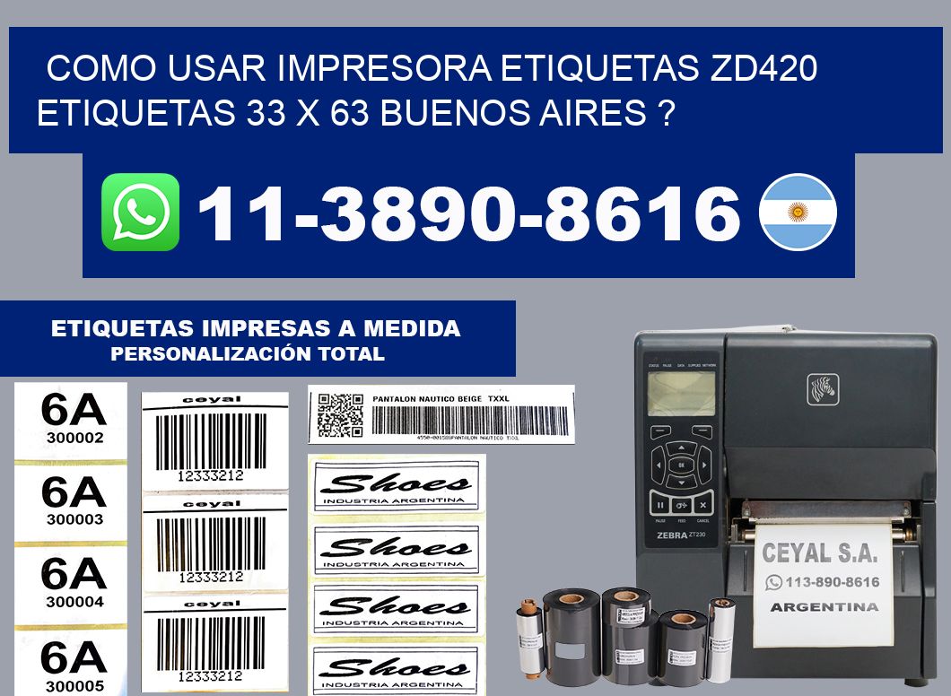 como usar impresora etiquetas zd420 etiquetas 33 x 63 Buenos Aires ?