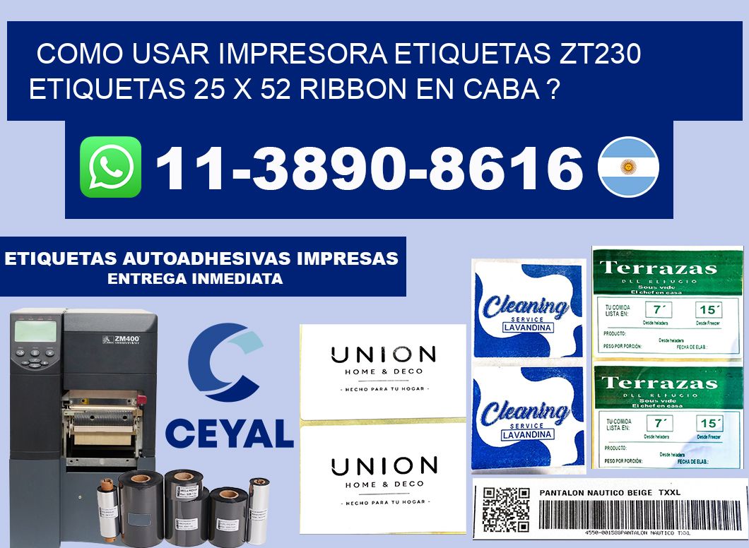 como usar impresora etiquetas zt230 etiquetas 25 x 52 ribbon en CABA ?
