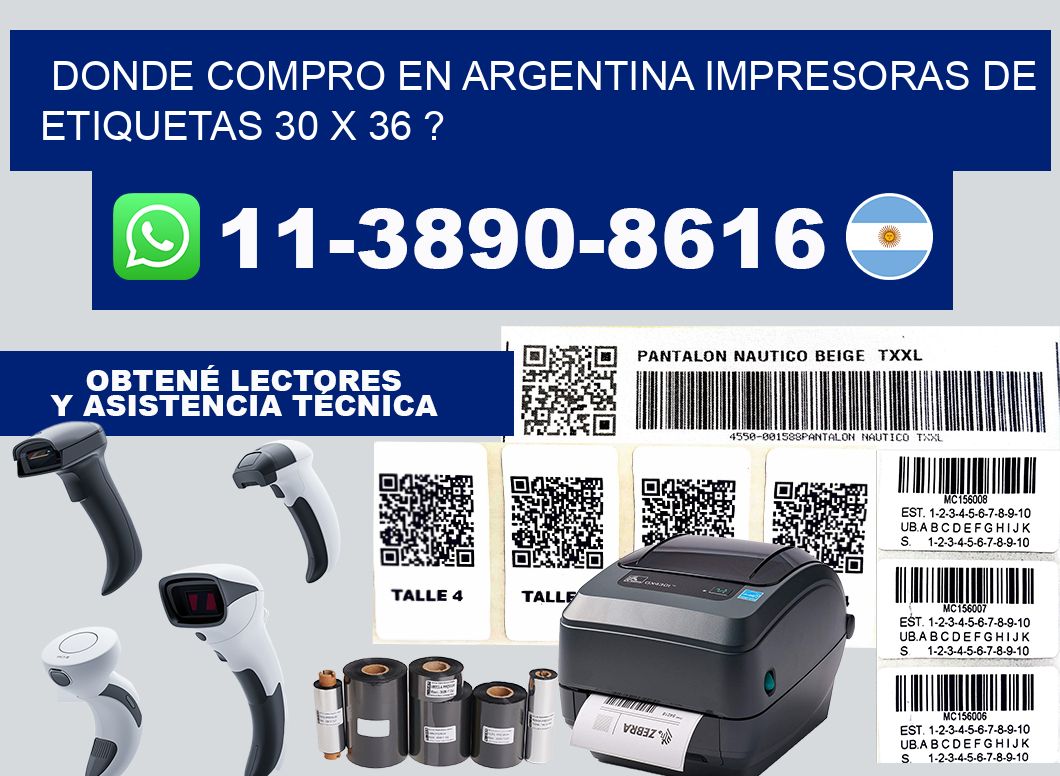 donde compro en argentina impresoras de etiquetas 30 x 36 ?