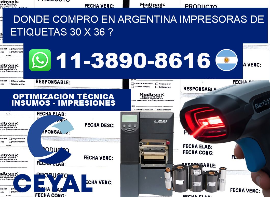 donde compro en argentina impresoras de etiquetas 30 x 36 ?