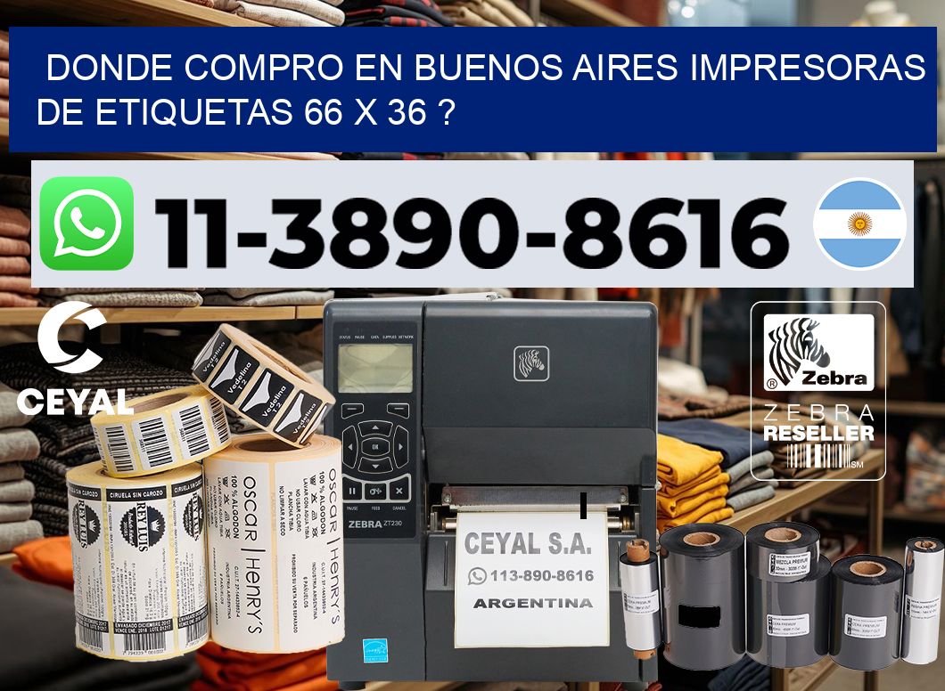 donde compro en buenos aires impresoras de etiquetas 66 x 36 ?